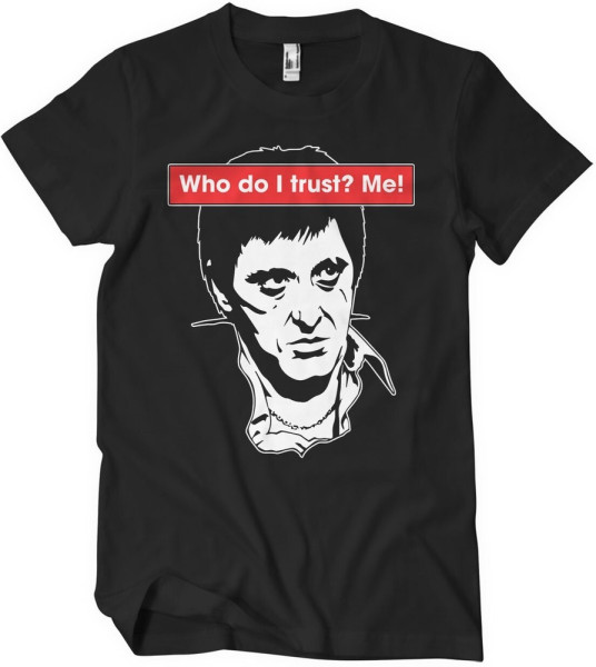 Scarface Who Do I Trust? Me! T-Shirt Black