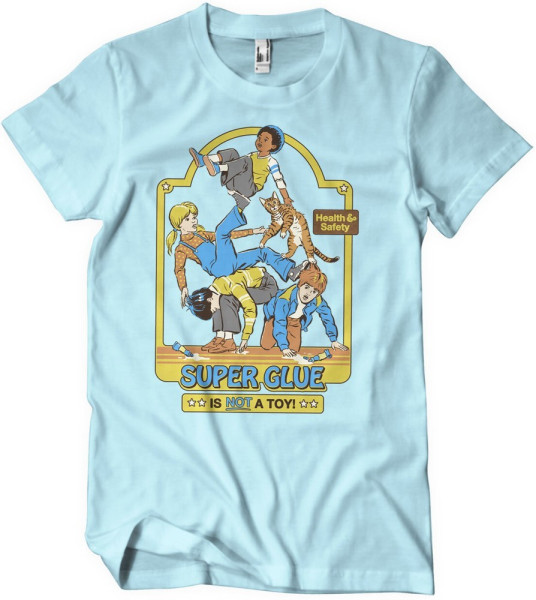 Steven Rhodes Super Glue Is Not A Toy T-Shirt Skyblue