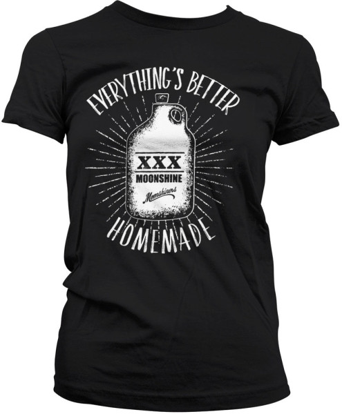 Moonshiners Everything's Better Homemade Girly Tee Damen T-Shirt Black