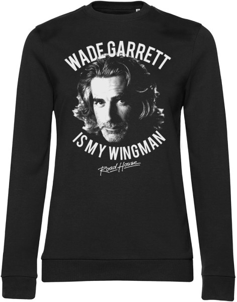 Road House Wade Garrett Is My Wingman Girly Sweatshirt Damen Black