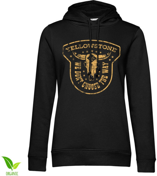 Yellowstone We Don't Choose The Way Girls Hoodie Damen Black