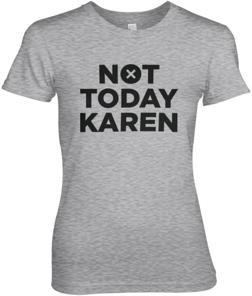 Hybris Not Today Karen Girly Tee Damen T-Shirt Heather-Grey