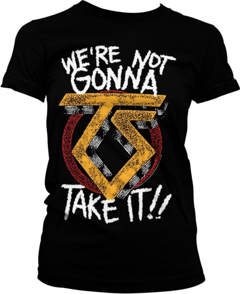 Twisted Sister We're Not Gonna Take It Girly Tee Damen T-Shirt Black