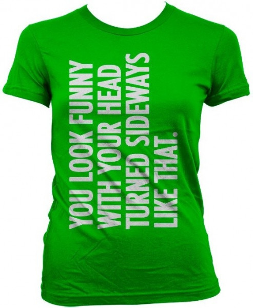 Hybris You Look Funny With Your Head Girly T-Shirt Damen Green