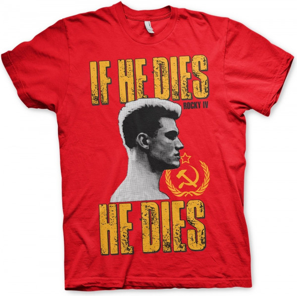 Rocky IV If He Dies, He Dies T-Shirt Red