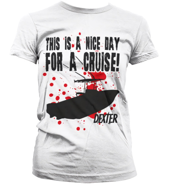 Dexter A Nice Day For A Cruise Girly T-Shirt Damen White