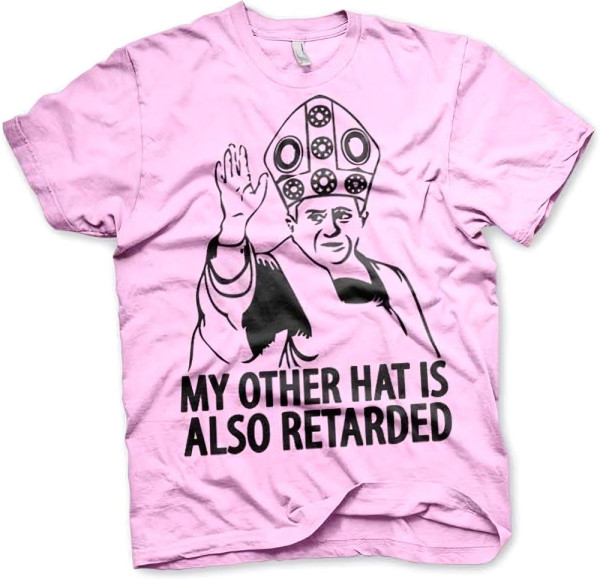 Hybris My Other Hat Is Also Retarded T-Shirt Pink