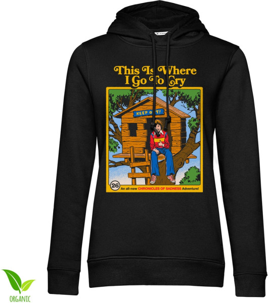 Steven Rhodes Damen This Is Where I Go To Cry Girly Hoodie DTR-57-SR304-DTF867