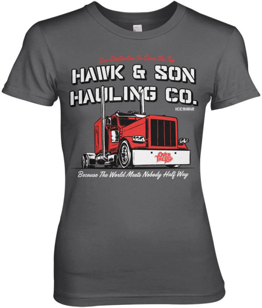 Over the Top Hawk & Son Hauling Co Girly Tee Damen T-Shirt Dark-Grey