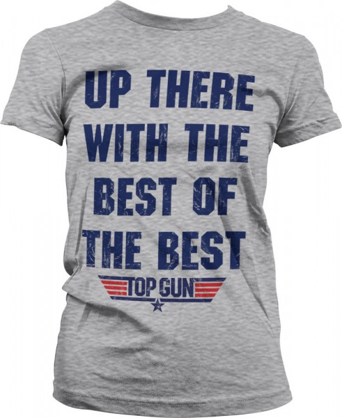 Top Gun Up There With The Best Of The Best Girly Tee Damen T-Shirt Heather-Grey