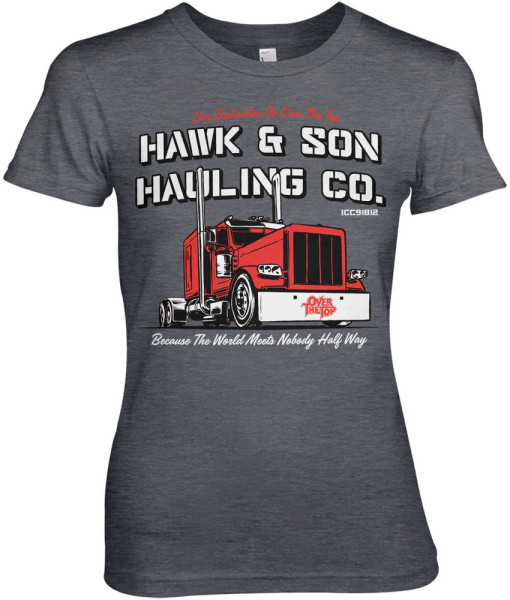 Over the Top Hawk & Son Hauling Co Girly Tee Damen T-Shirt Dark-Heather