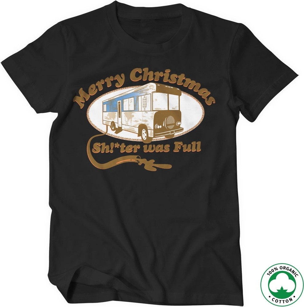 National Lampoon's Christmas Vacation Shitter Was Full Organic Tee T-Shirt Schwarz - Herren / Unisex