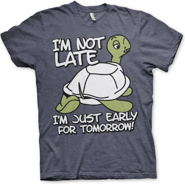 Hybris I'm Not Late, I'm Early For Tomorrow T-Shirt Navy-Heather