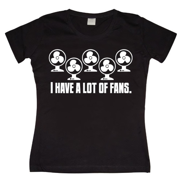 Hybris I Have A Lot Of Fans Girly T-shirt Damen Black