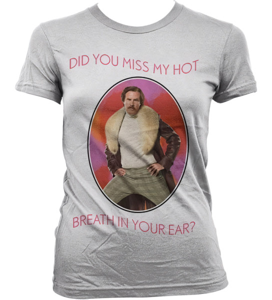 Anchorman 2 Hot Breath In You Ear Girly T-Shirt Damen White