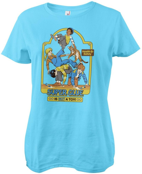 Steven Rhodes Super Glue Is Not A Toy Girly Tee Damen T-Shirt Skyblue