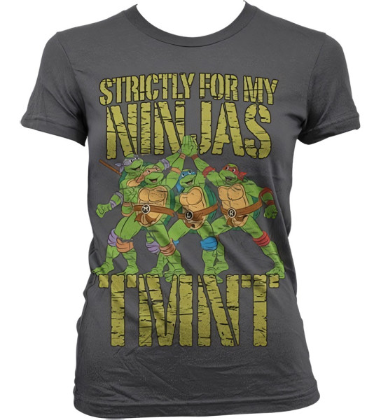 Teenage Mutant Ninja Turtles TMNT Strictly For My Ninjas Girly T-Shirt Damen Dark-Grey