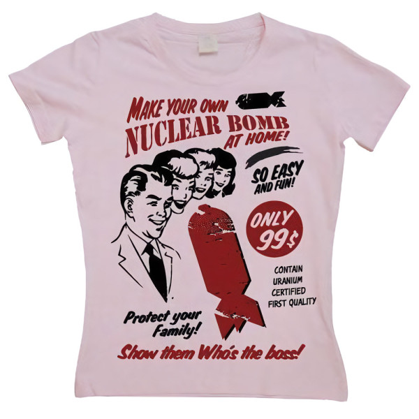 Hybris Damen Make Your Own Nuclear Bomb Girly T-Shirt SH-5-15184-H16-4