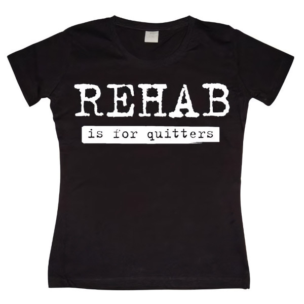 Tokigt Damen Rehab Is For Quitters Girly T-Shirt SH-5-1070-H1-8