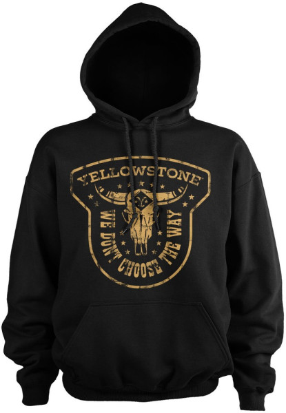 Yellowstone We Don't Choose The Way Hoodie Black