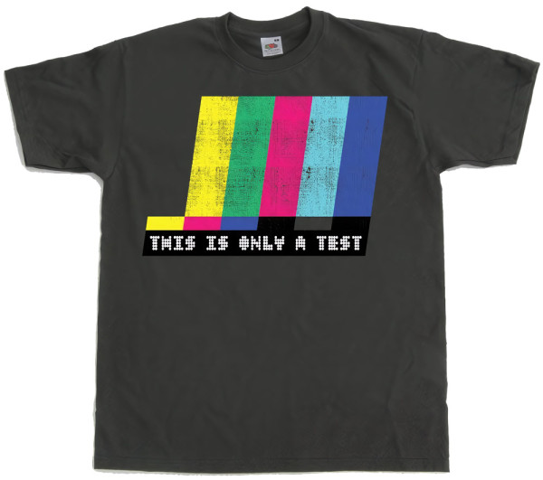 Hybris This Is Only A Test T-Shirt SH-1-13088-H1-9