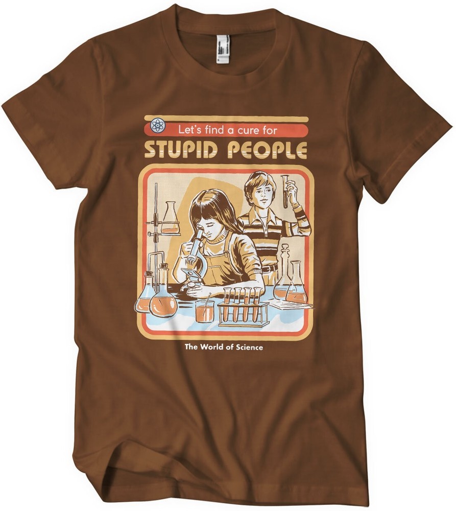 Steven Rhodes Cure For Stupid People T-Shirt Braun - Herren / Unisex