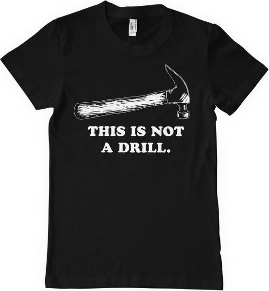 Hybris This Is Not A Drill T-Shirt Black