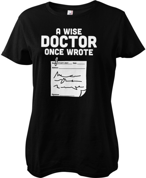 Hybris Damen A Wise Doctor Once Wrote... Girly Tee