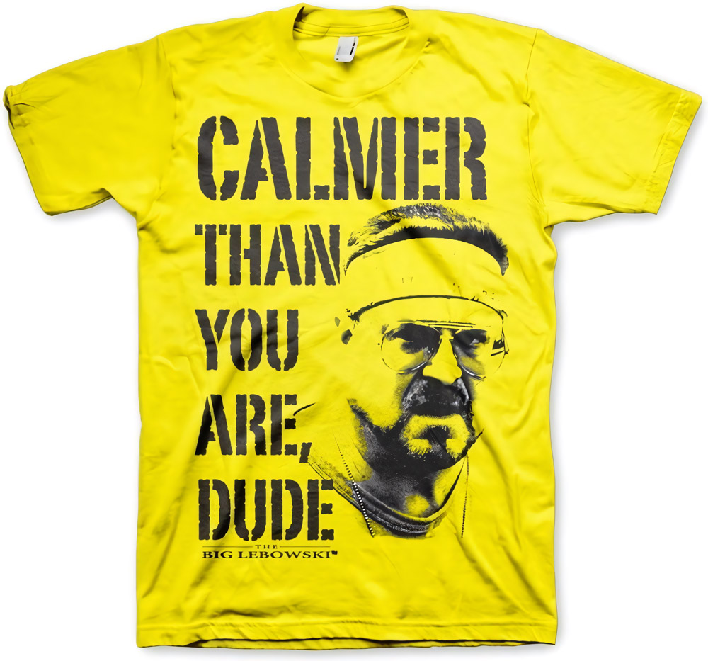 The Big Lebowski Calmer Than You Are, Dude T-Shirt Gelb - Herren / Unisex