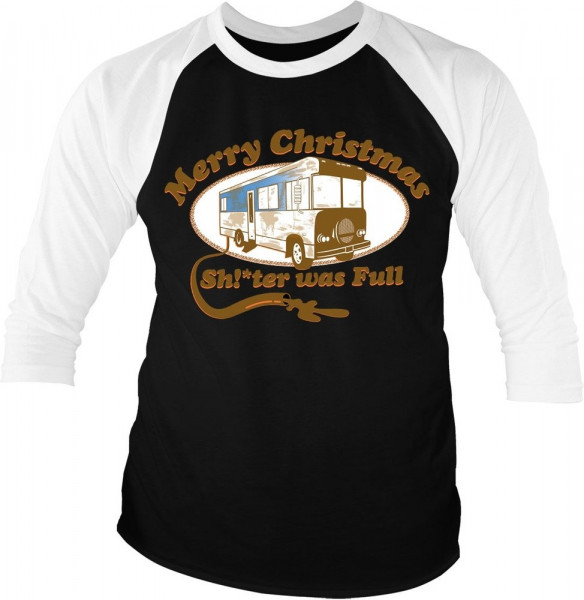 National Lampoon's Christmas Vacation Shitter Was Full Organic Baseball 3/4 Sleeve Tee T-Shirt White-Black