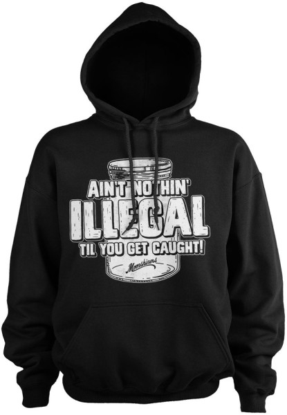 Moonshiners Aint Nothing Illegal Hoodie DC-3-MS002-H83-10