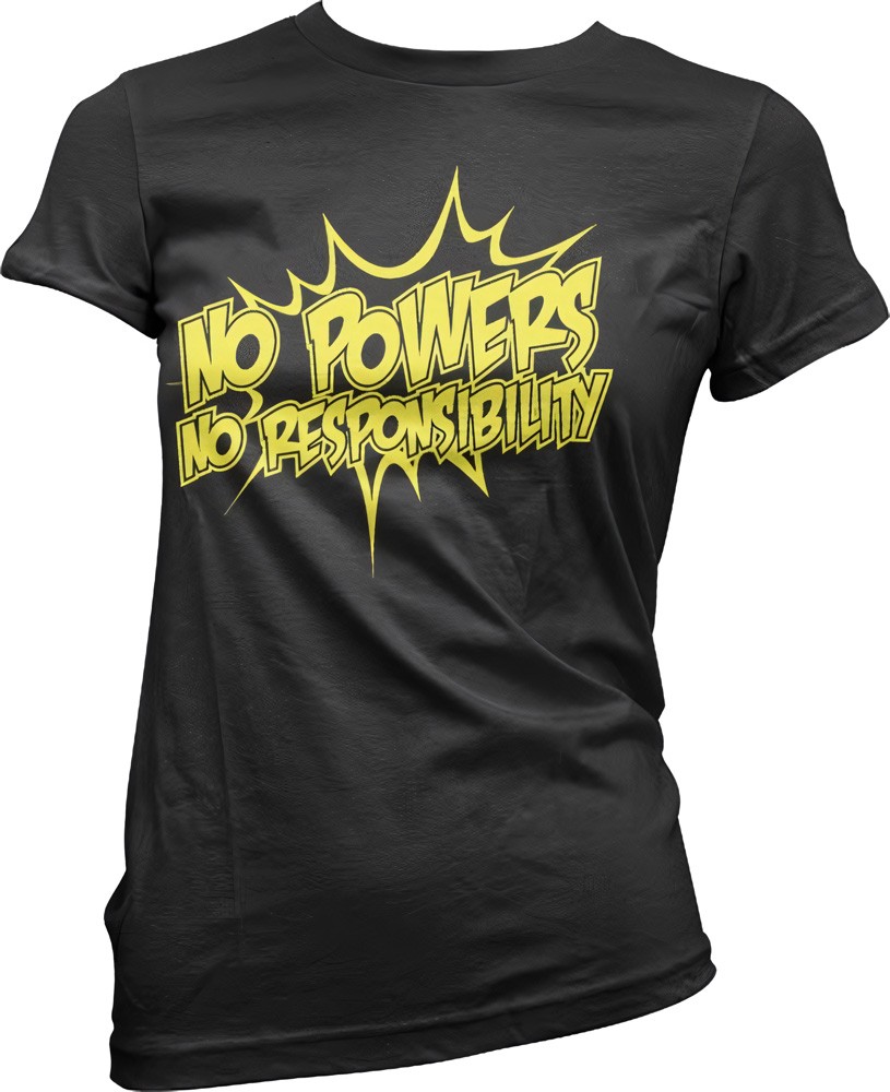 Hybris No Powers No Responsibility Girly Tee Damen T-Shirt Schwarz - Damen