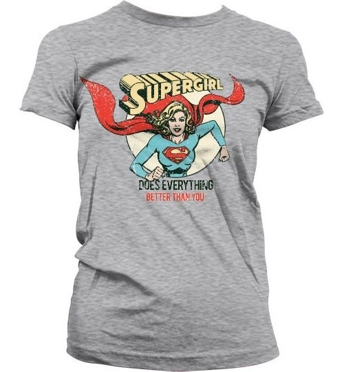 Supergirl Does Everything Better Than You Girly Tee Damen T-Shirt Heather-Grey