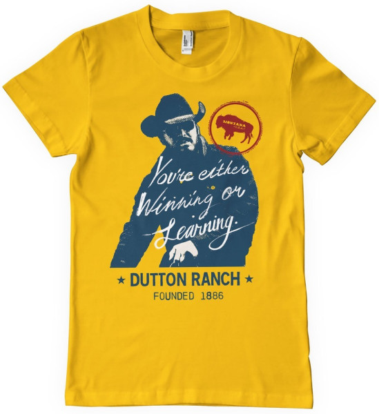 Yellowstone Winning Or Learning T-Shirt Gold