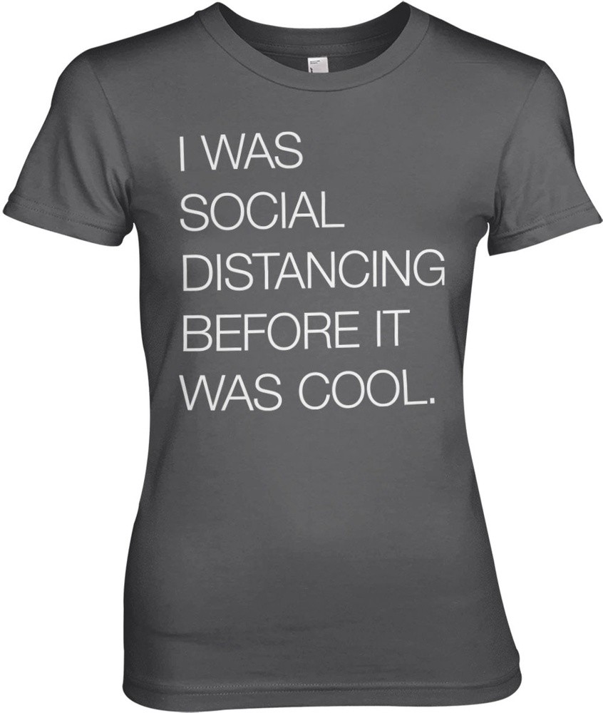 Hybris Social Distancing Before It Was Cool Girly Tee Damen T-Shirt Dark-Grau - Damen