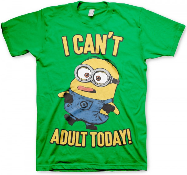Minions I Can't Adult Today T-Shirt Green