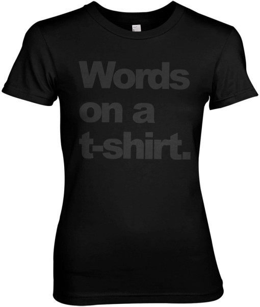 Hybris Words On A T-Shirt Girly Tee Damen T-Shirt Black