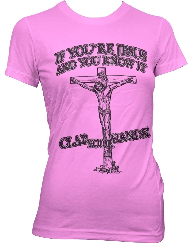 Hybris If You're Jesus-Clap Your Hands! Girly Tee Damen T-Shirt Pink - Damen