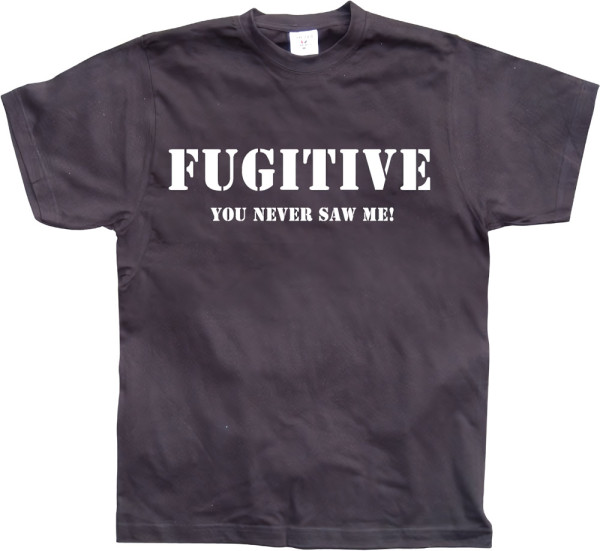 Tokigt Fugitive You Never Saw Me T-Shirt SH-1-10111-LFH2-11