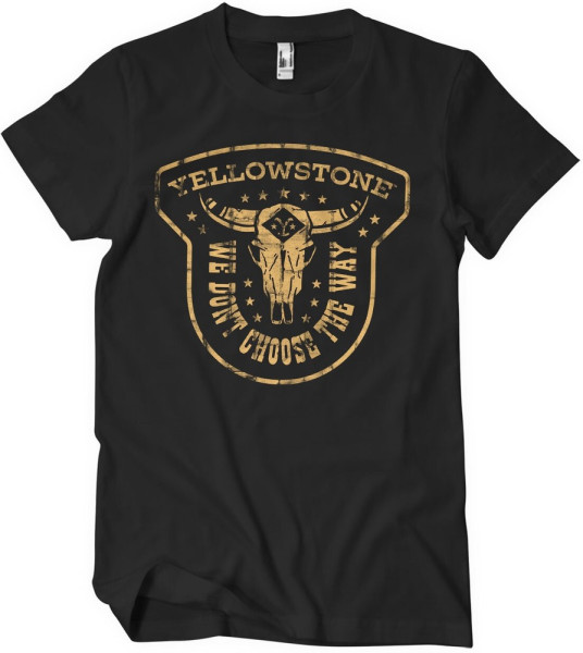 Yellowstone We Don't Choose The Way T-Shirt Black