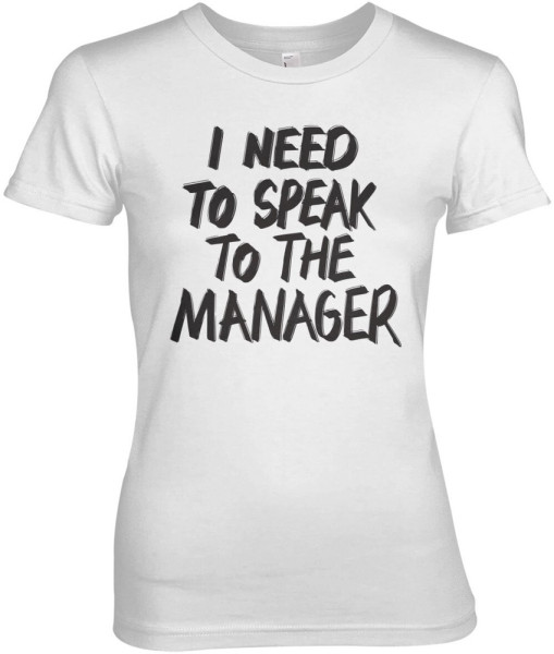 Hybris I Need To Speak To The Manager Girly Tee Damen T-Shirt White