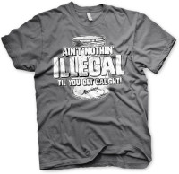 Moonshiners Aint Nothing Illegal T-Shirt DC-1-MS002-H83-10 Moonshiners Aint Nothing Illegal T-Shirt DC-1-MS002-H83-10