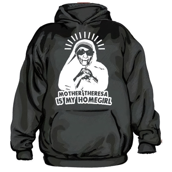 Tokigt Mother Theresa Is My Homegirl Hoodie SH-3-10754-LFH2-5