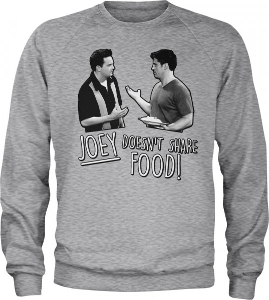 Friends Joey Doesn't Share Food Sweatshirt Heather-Grey