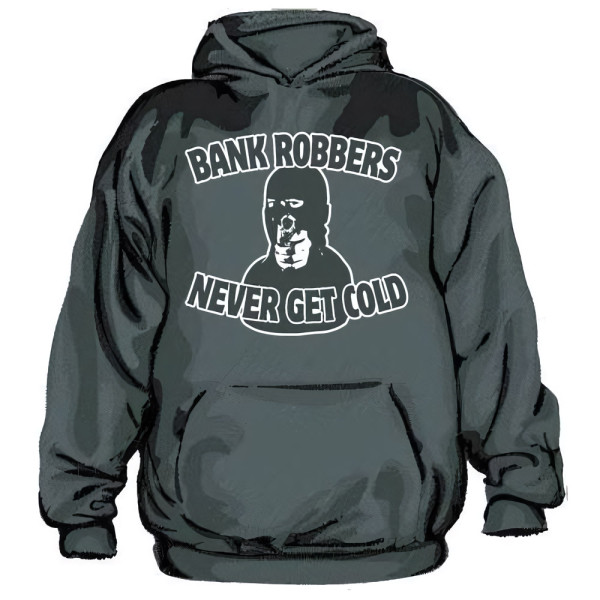 Hybris Bank Robbers Never Get Cold Hoodie SH-3-10923-LFH1-4