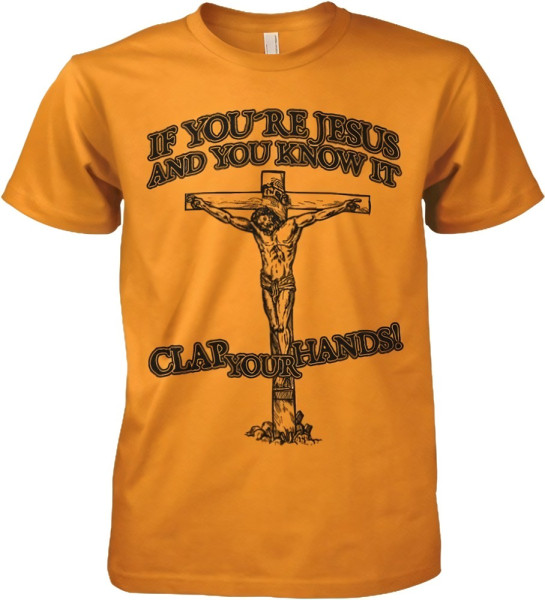 Hybris If You're Jesus-Clap Your Hands! Orange