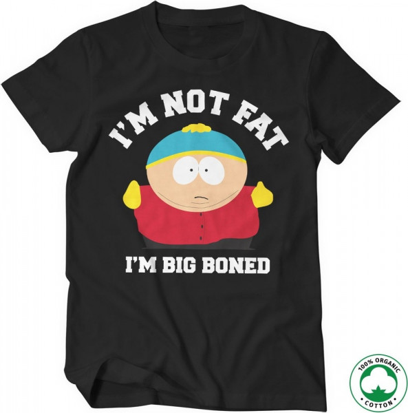 South Park I'm Not Fat I'm Big Boned Organic T-Shirt Black