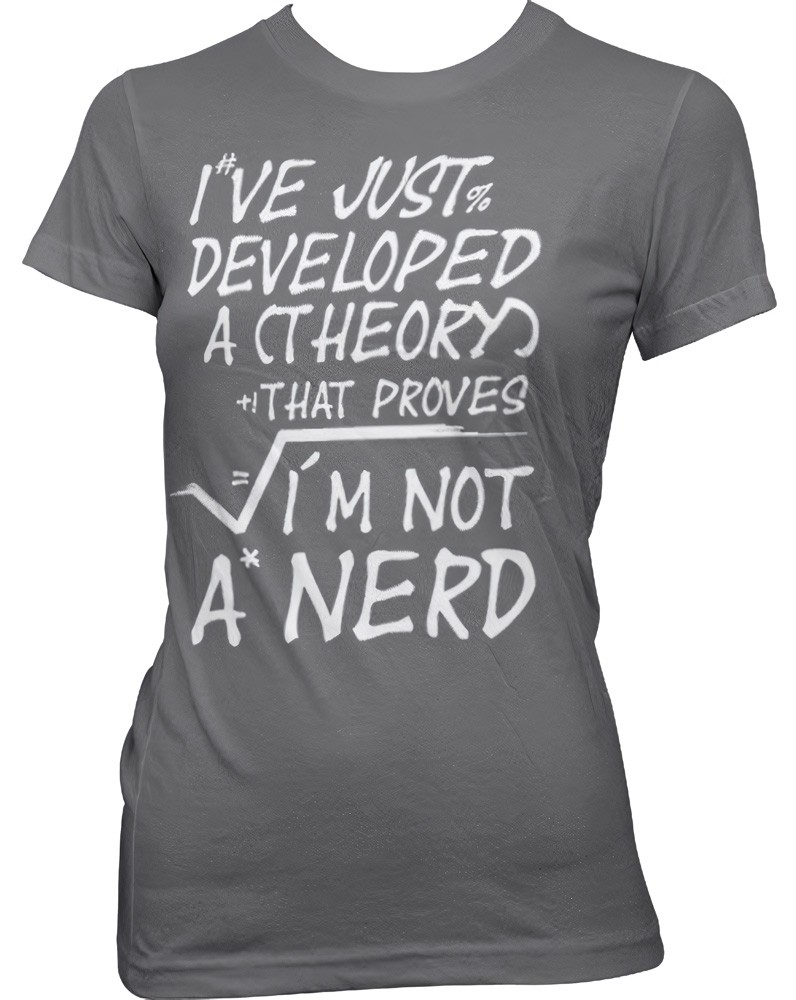 Hybris A Theory I'm Not A Nerd Girly Tee Damen T-Shirt Dark-Grau - Damen