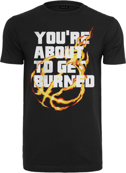 Mister Tee T-Shirt You're About To Get Burned Tee