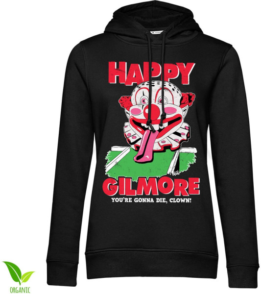 Happy Gilmore Hoodie You'Re Gonna Die Clown Girls Hoodie UV-57-HG006-H94-10